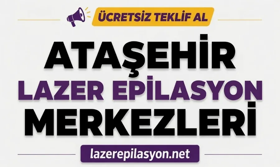 Ataşehir Lazer Epilasyon